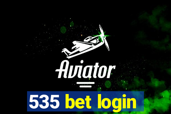 535 bet login